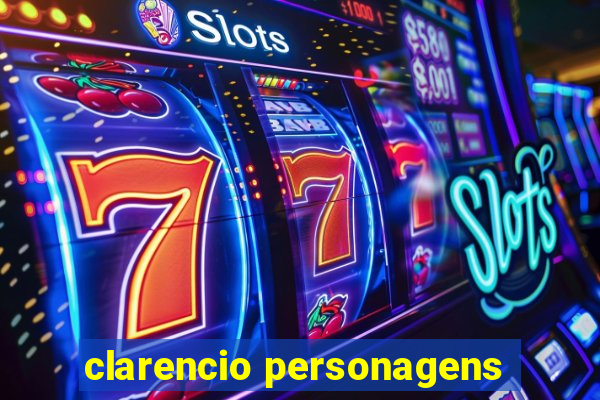 clarencio personagens